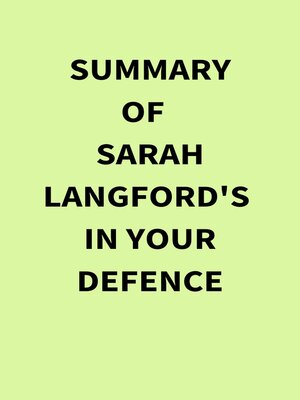 cover image of Summary of Sarah Langford's In Your Defence